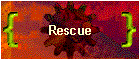 Rescue